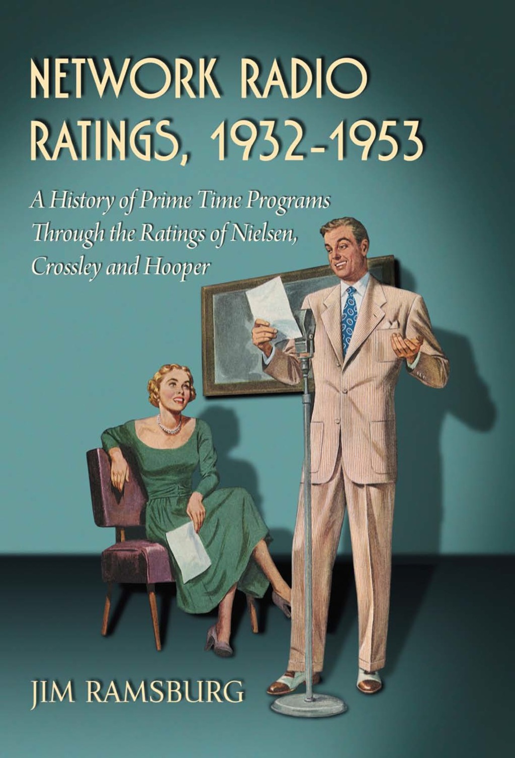 Network Radio Ratings, 1932-1953: A History of Prime Time Programs Through the Ratings of Nielsen, Crossley and Hooper  â€“ PDF/EPUB Version Downloadable