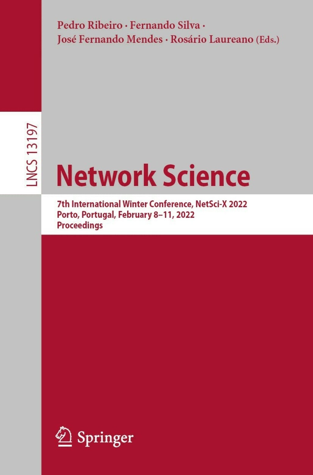 Network Science 7th International Winter Conference, NetSci-X 2022, Porto, Portugal, February 8â€“11, 2022, Proceedings  â€“ PDF/EPUB Version Downloadable