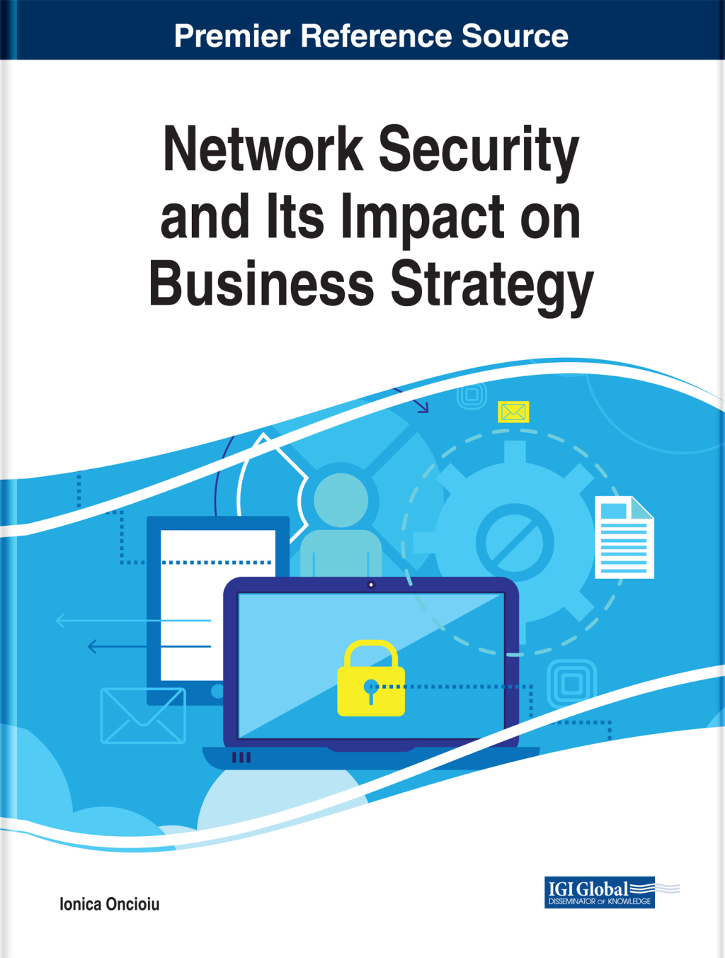 Network Security and Its Impact on Business Strategy  â€“ PDF/EPUB Version Downloadable