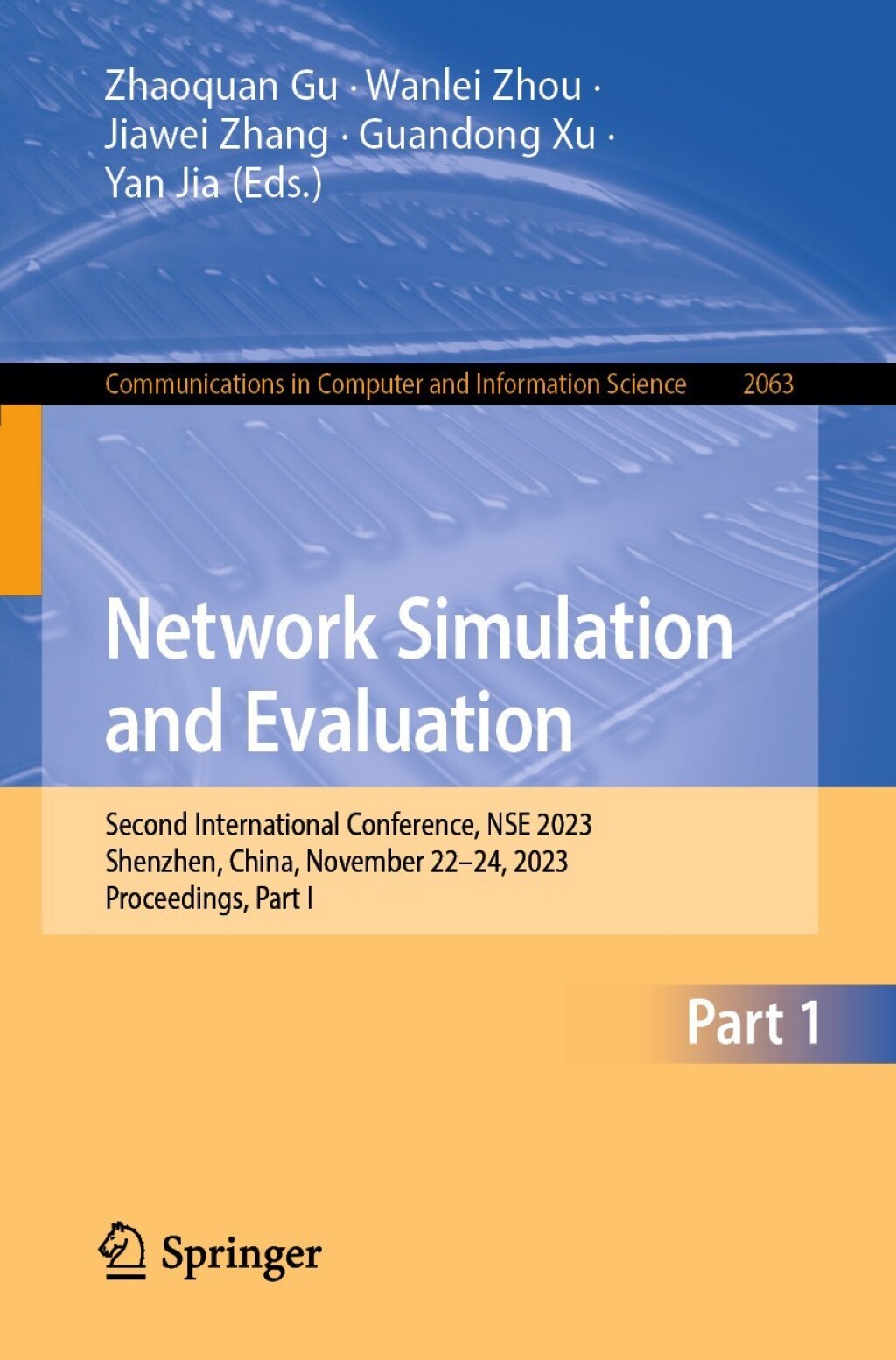Network Simulation and Evaluation Second International Conference, NSE 2023, Shenzhen, China, November 22-24, 2023, Proceedings, Part I  â€“ PDF/EPUB Version Downloadable