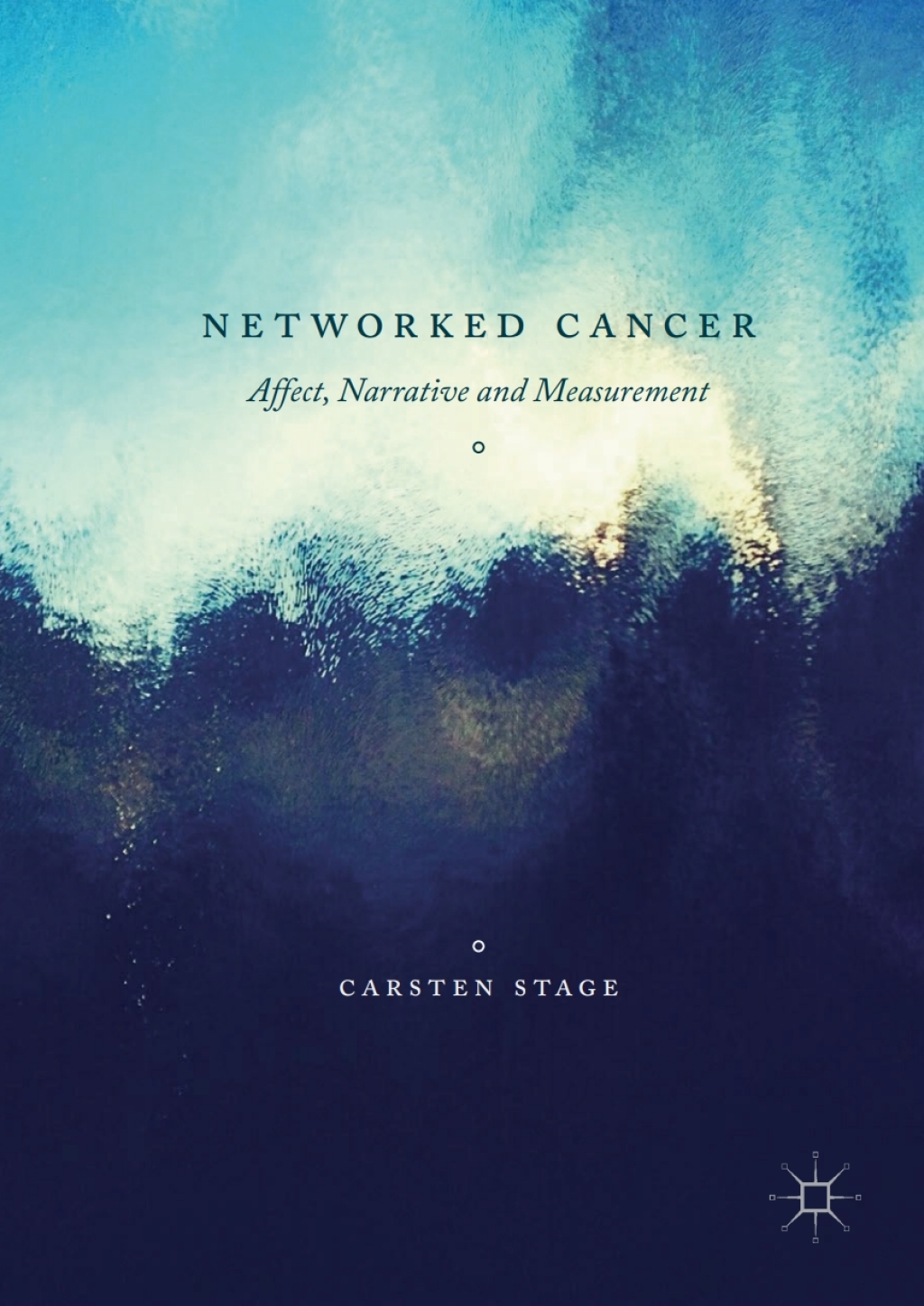 Networked Cancer Affect, Narrative and Measurement  â€“ PDF/EPUB Version Downloadable