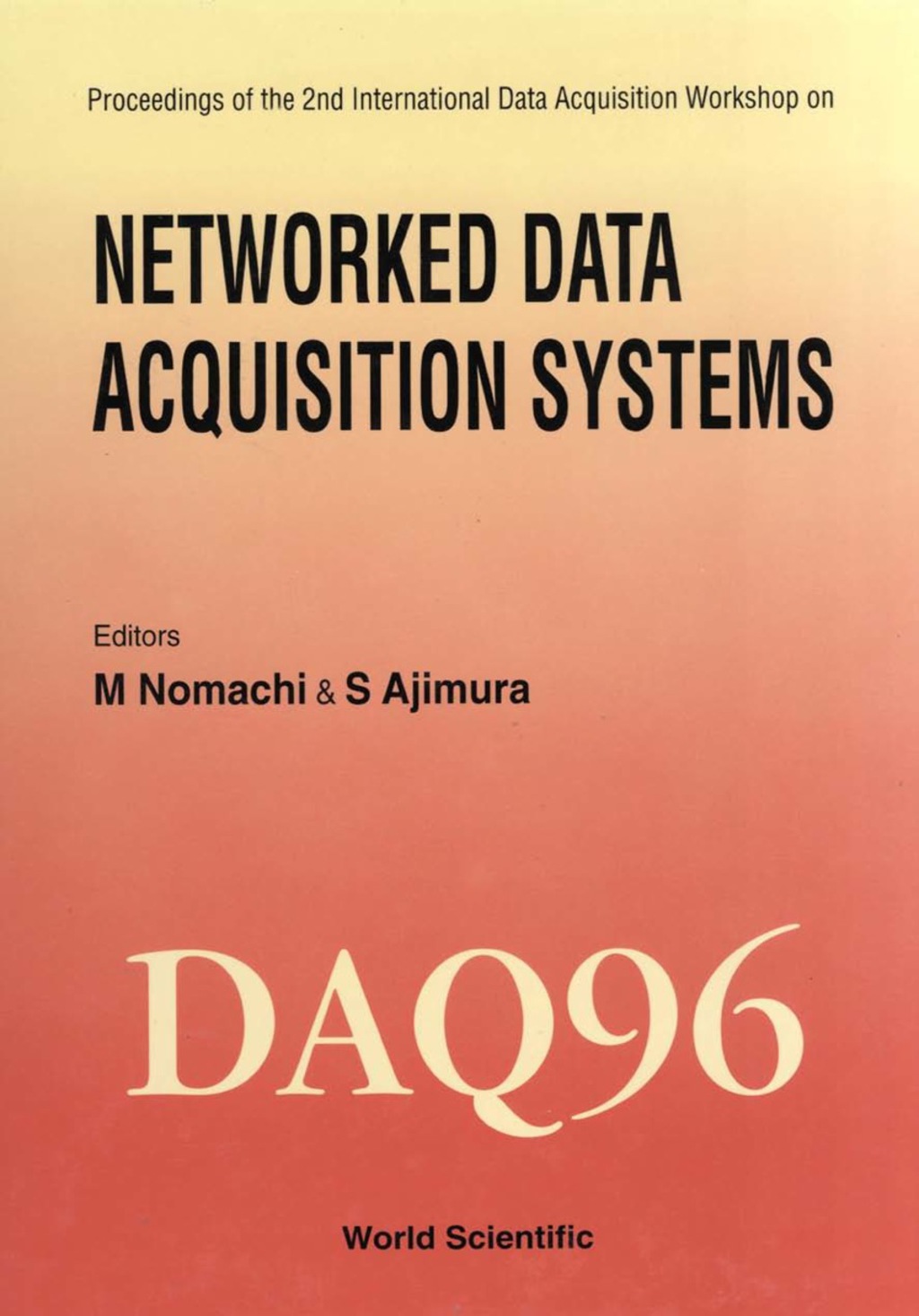 Networked Data Acquisition Systems (Daq 96) - Proceedings Of The Second International Data Acquisition Workshop 1st Edition â€“ PDF/EPUB Version Downloadable