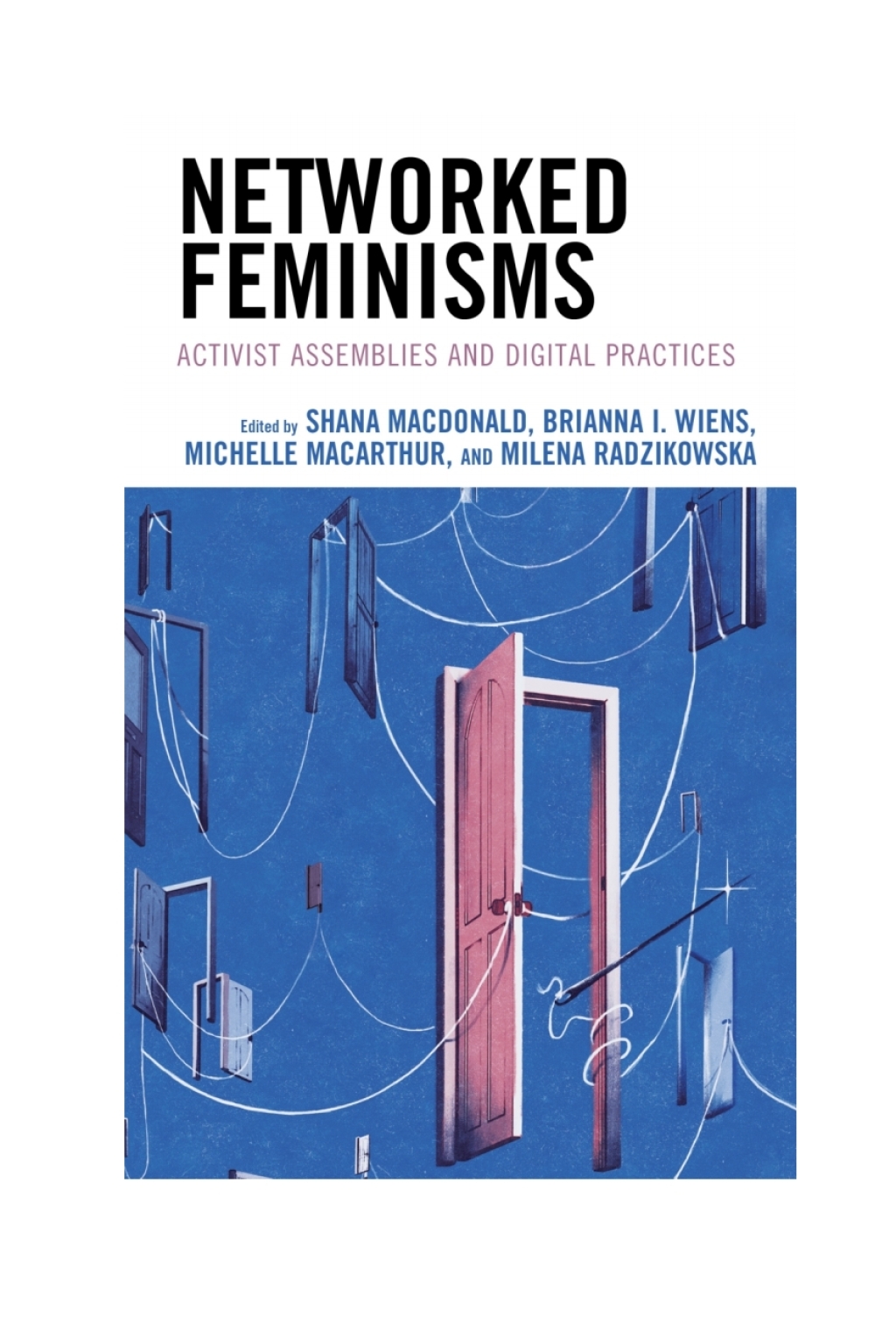 Networked Feminisms Activist Assemblies and Digital Practices 1st Edition â€“ PDF/EPUB Version Downloadable