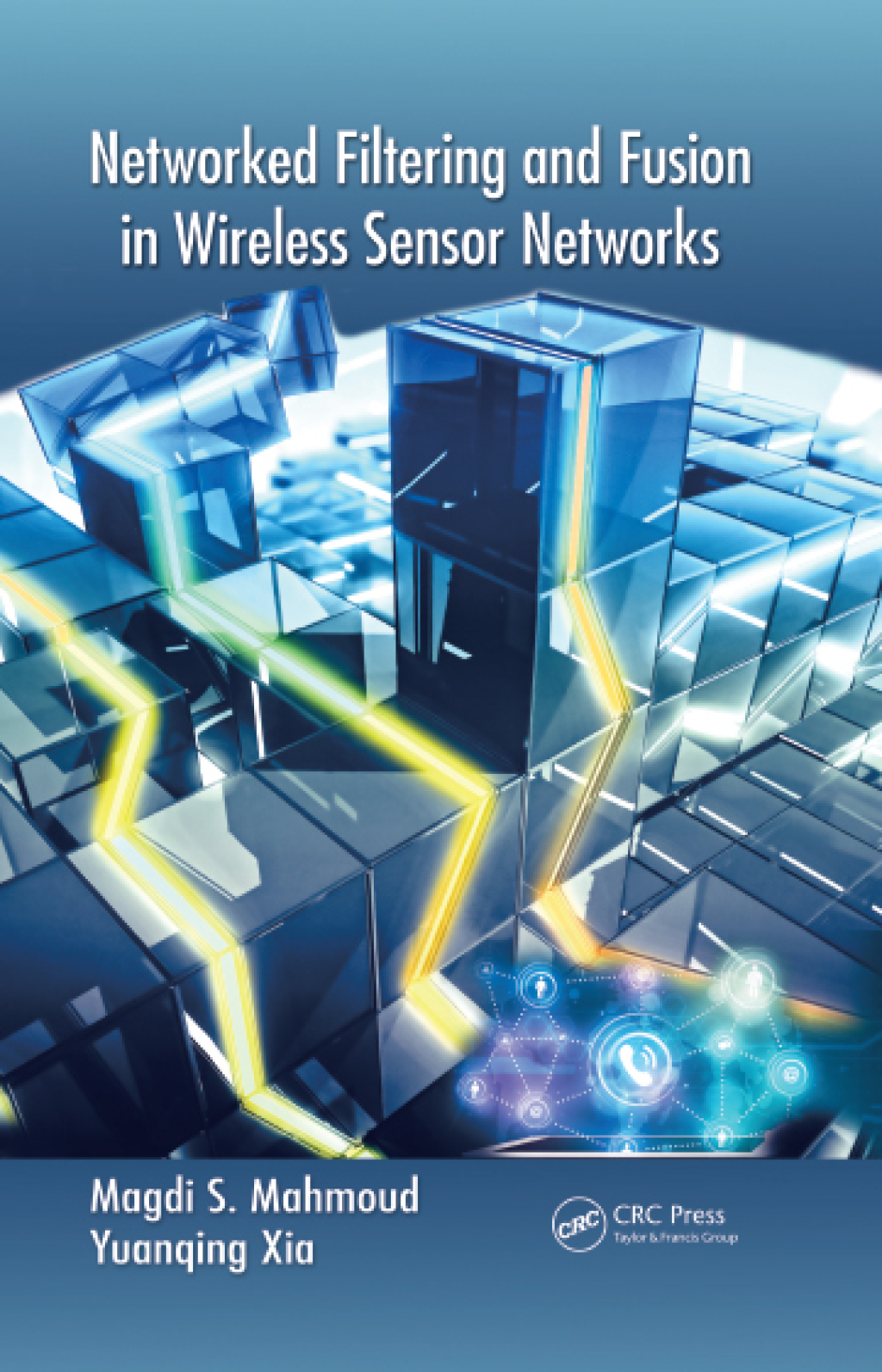 Networked Filtering and Fusion in Wireless Sensor Networks 1st Edition â€“ PDF/EPUB Version Downloadable