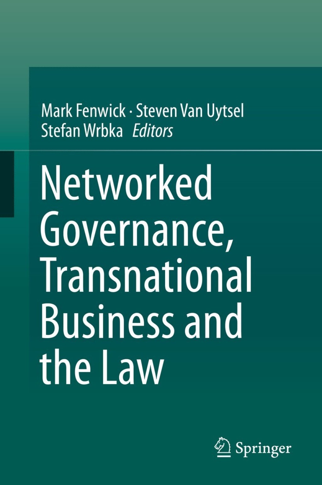 Networked Governance, Transnational Business and the Law  â€“ PDF/EPUB Version Downloadable