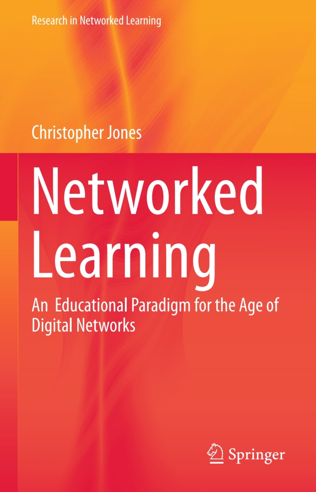Networked Learning An Educational Paradigm for the Age of Digital Networks  â€“ PDF/EPUB Version Downloadable
