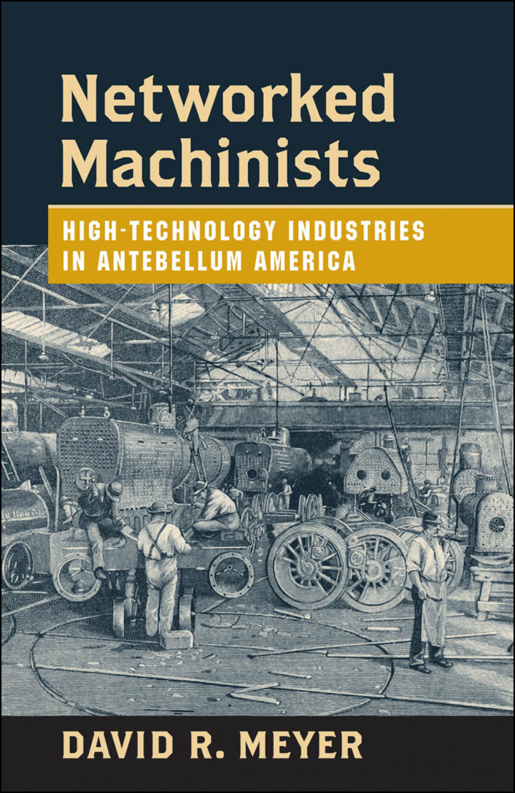 Networked Machinists High-Technology Industries in Antebellum America  â€“ PDF/EPUB Version Downloadable