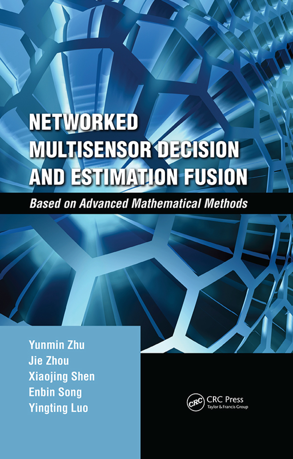 Networked Multisensor Decision and Estimation Fusion Based on Advanced Mathematical Methods 1st Edition â€“ PDF/EPUB Version Downloadable