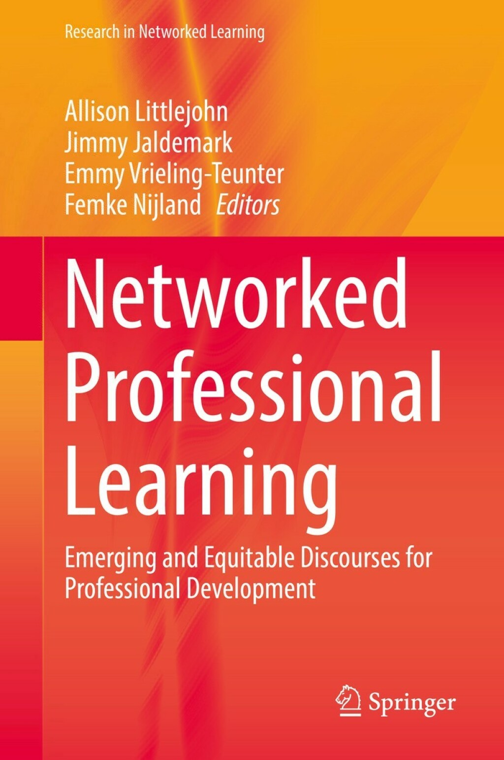 Networked Professional Learning Emerging and Equitable Discourses for Professional Development  â€“ PDF/EPUB Version Downloadable