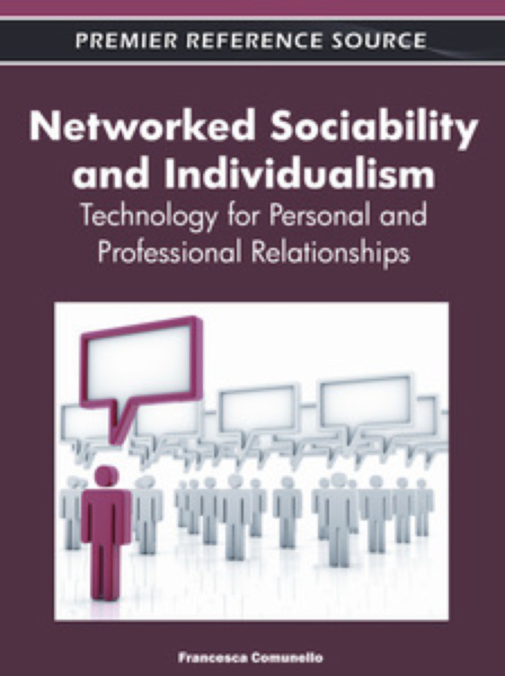 Networked Sociability and Individualism Technology for Personal and Professional Relationships  â€“ PDF/EPUB Version Downloadable