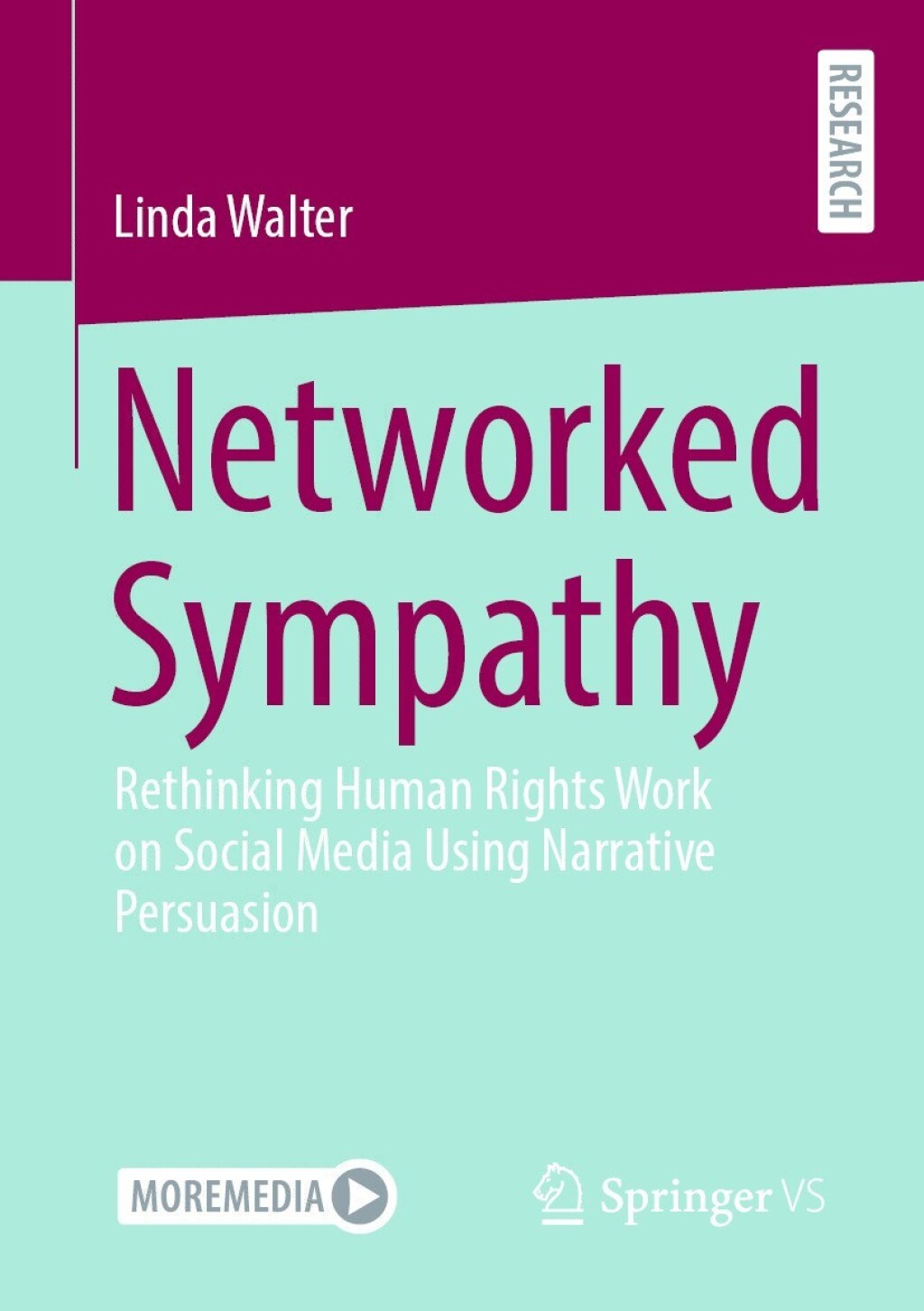 Networked Sympathy Rethinking Human Rights Work on Social Media Using Narrative Persuasion  â€“ PDF/EPUB Version Downloadable