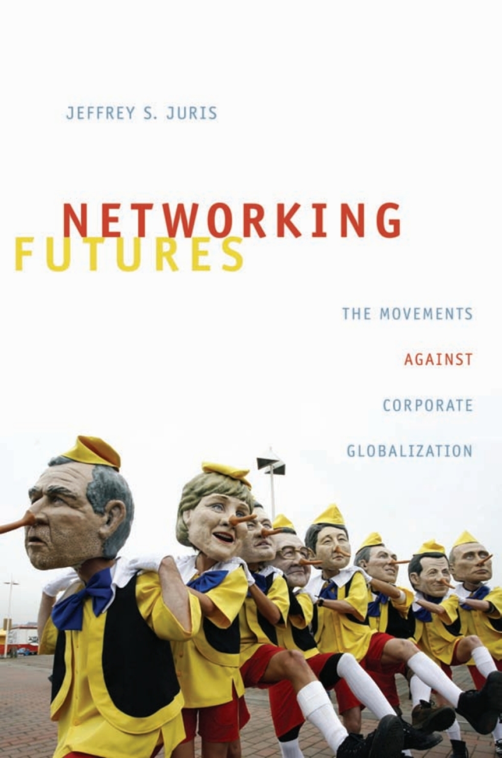 Networking Futures The Movements against Corporate Globalization  â€“ PDF/EPUB Version Downloadable