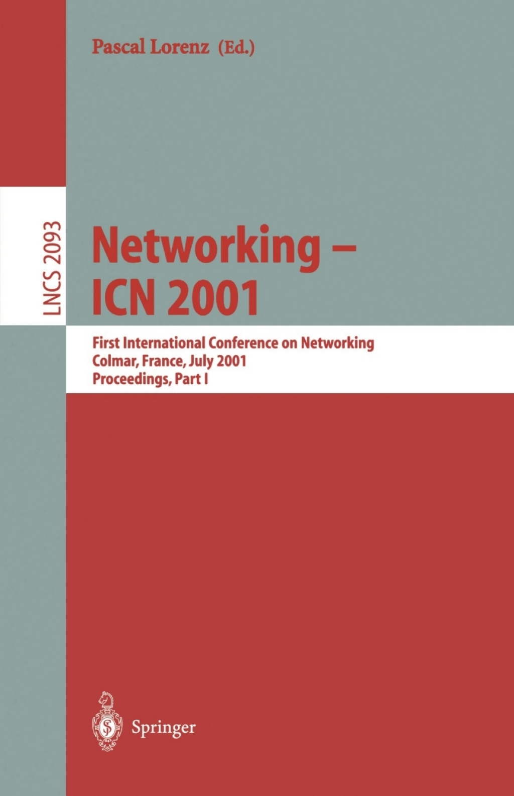 Networking - ICN 2001 First International Conference on Networking Colmar, France, July 9-13, 2001 Proceedings, Part I 1st Edition â€“ PDF/EPUB Version Downloadable