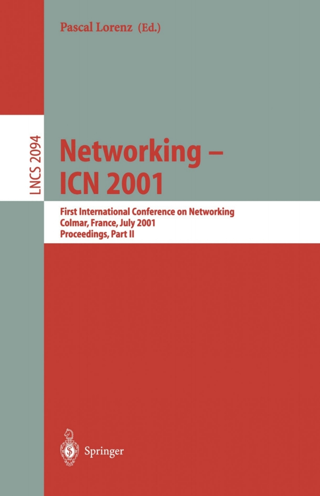 Networking - ICN 2001 First International Conference on Networking, Colmar, France July 9-13, 2001 Proceedings, Part II 1st Edition â€“ PDF/EPUB Version Downloadable