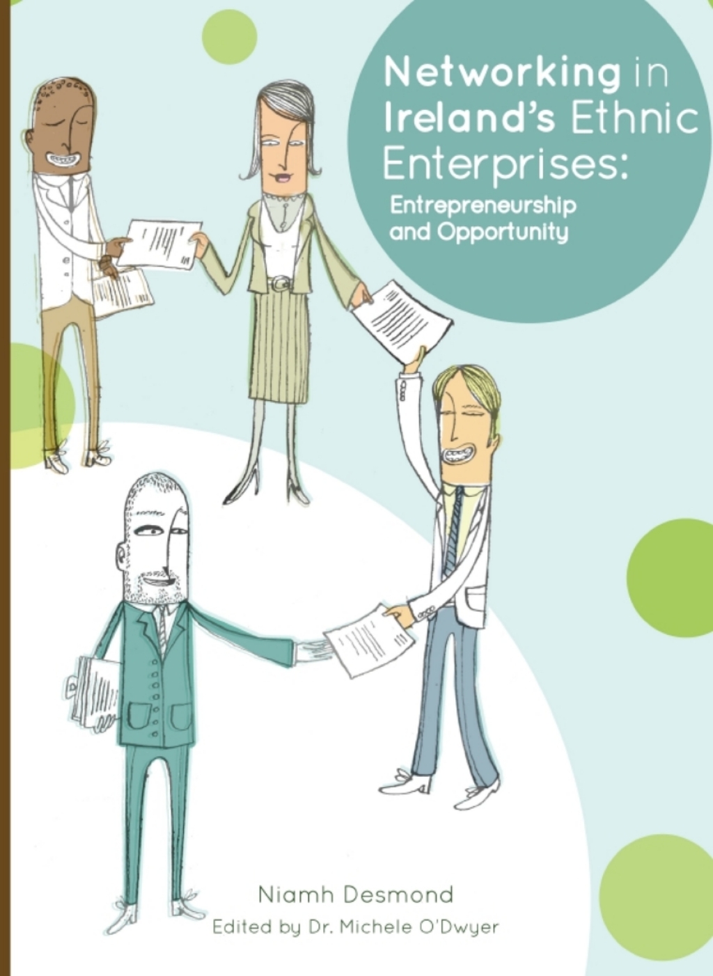 Networking in Irelandâ€™s Ethnic Enterprises Entrepreneurship and Opportunity 1st Edition â€“ PDF/EPUB Version Downloadable