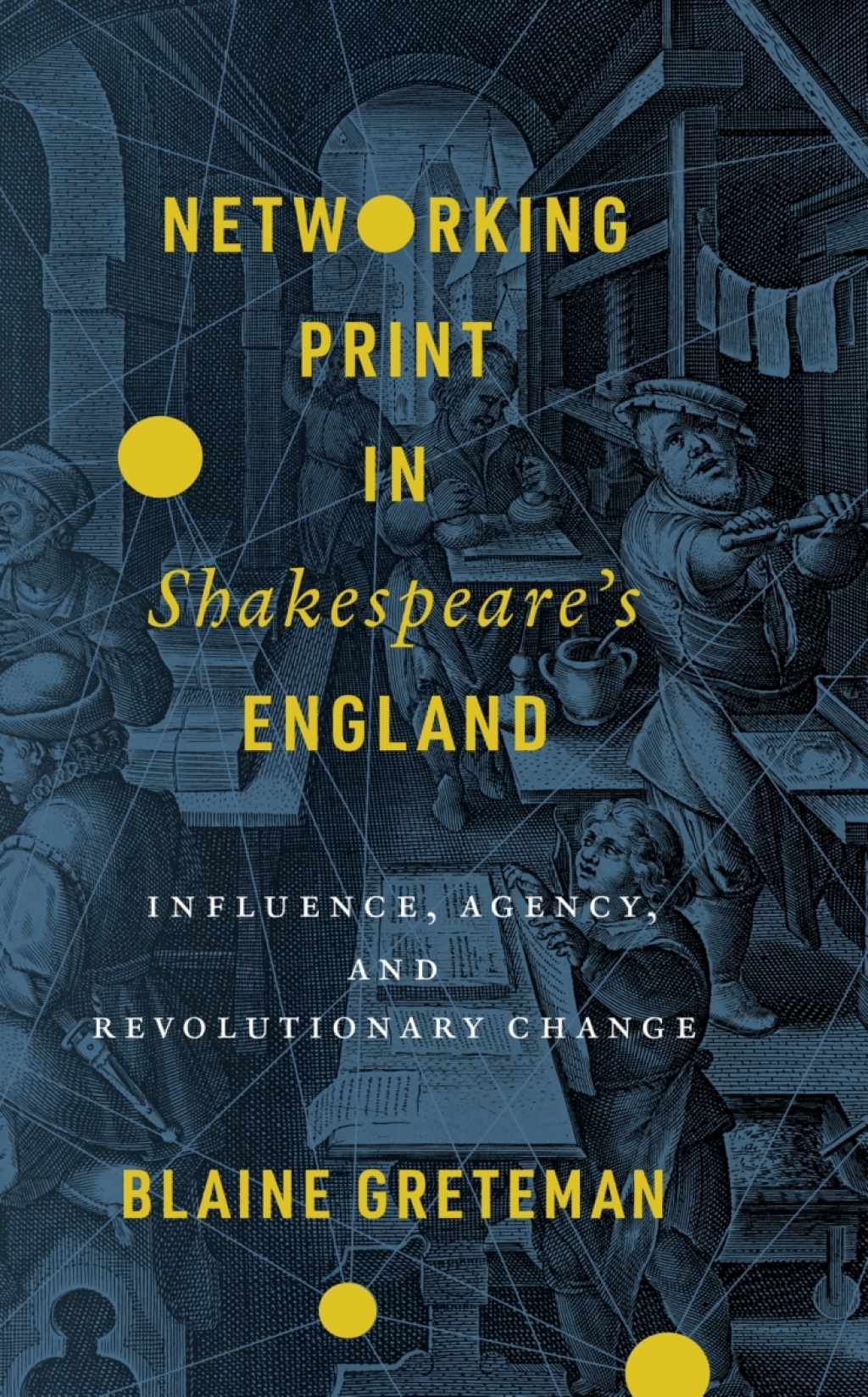 Networking Print in Shakespeareâ€™s England Influence, Agency, and Revolutionary Change 1st Edition â€“ PDF/EPUB Version Downloadable