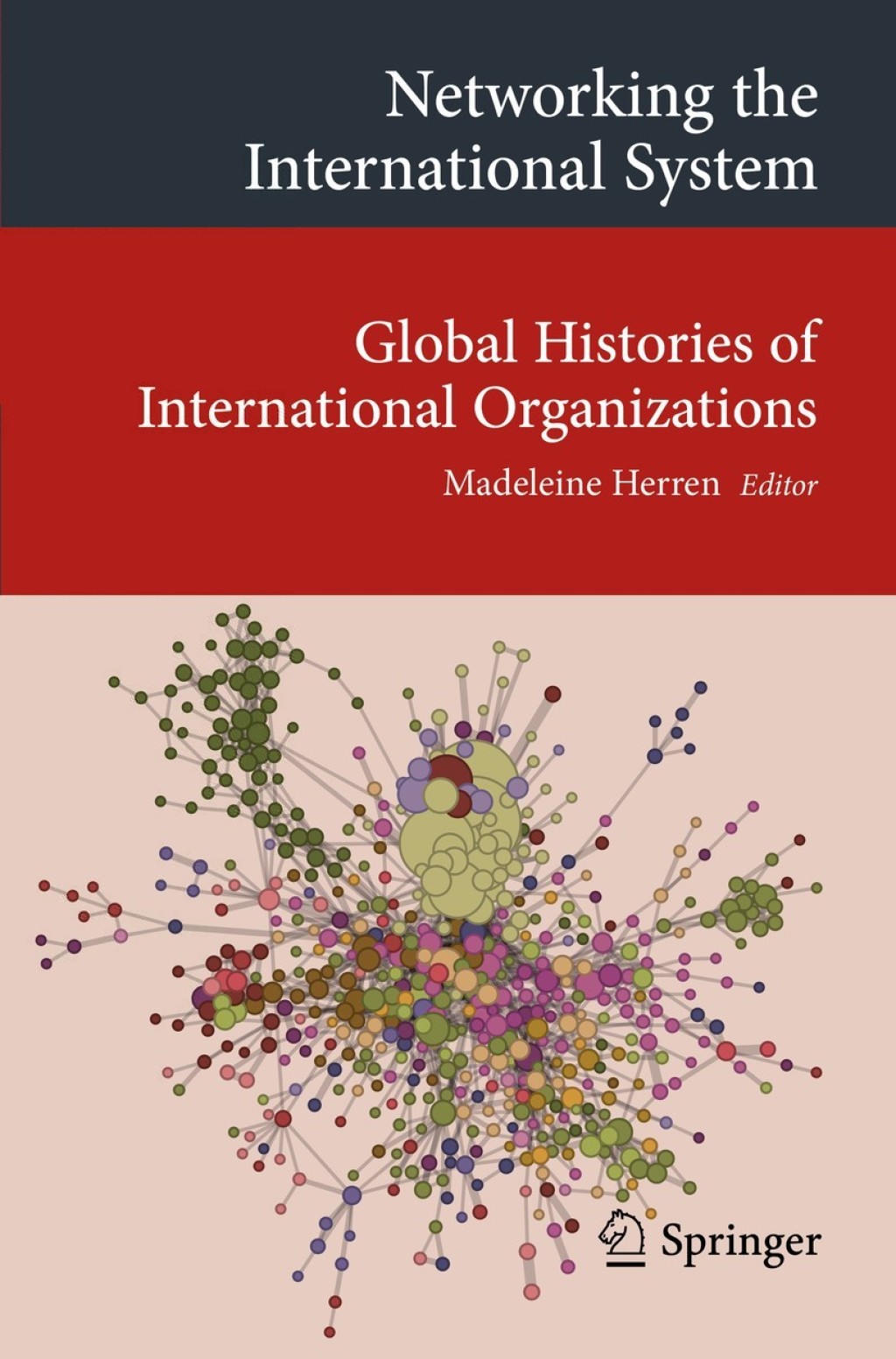 Networking the International System Global Histories of International Organizations  â€“ PDF/EPUB Version Downloadable