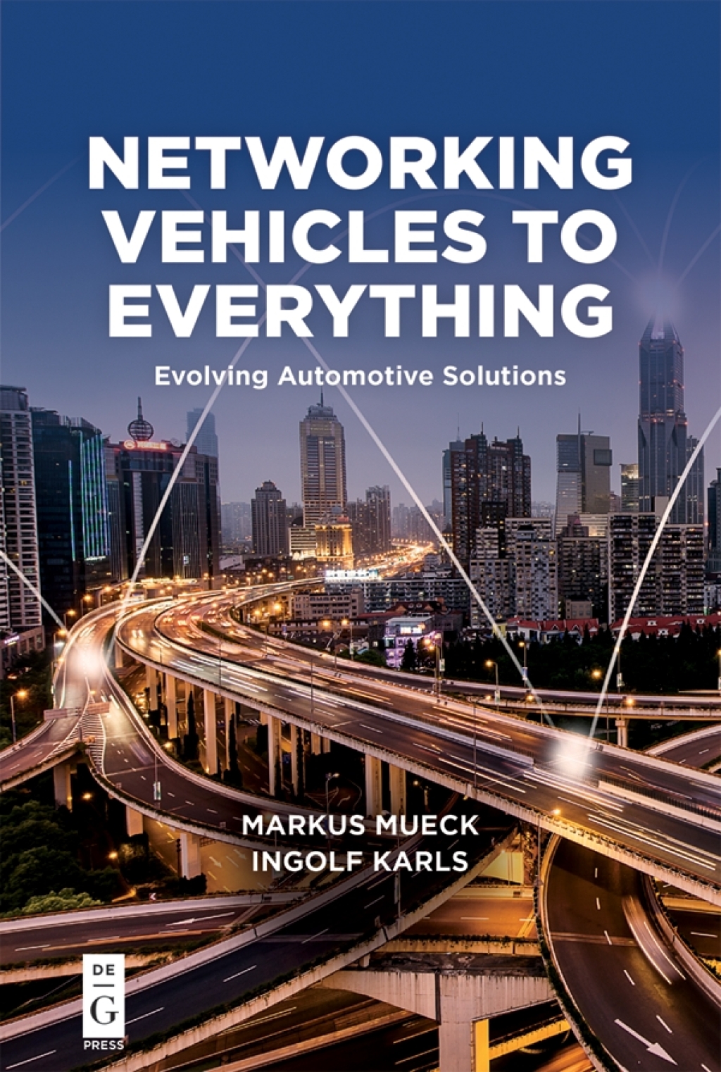 Networking Vehicles to Everything Evolving Automotive Solutions 1st Edition â€“ PDF/EPUB Version Downloadable