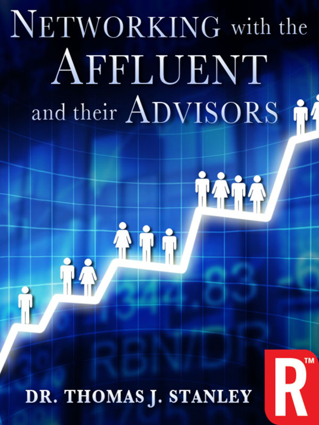 Networking with the Affluent and their Advisors - (PDF/EPUB Version)