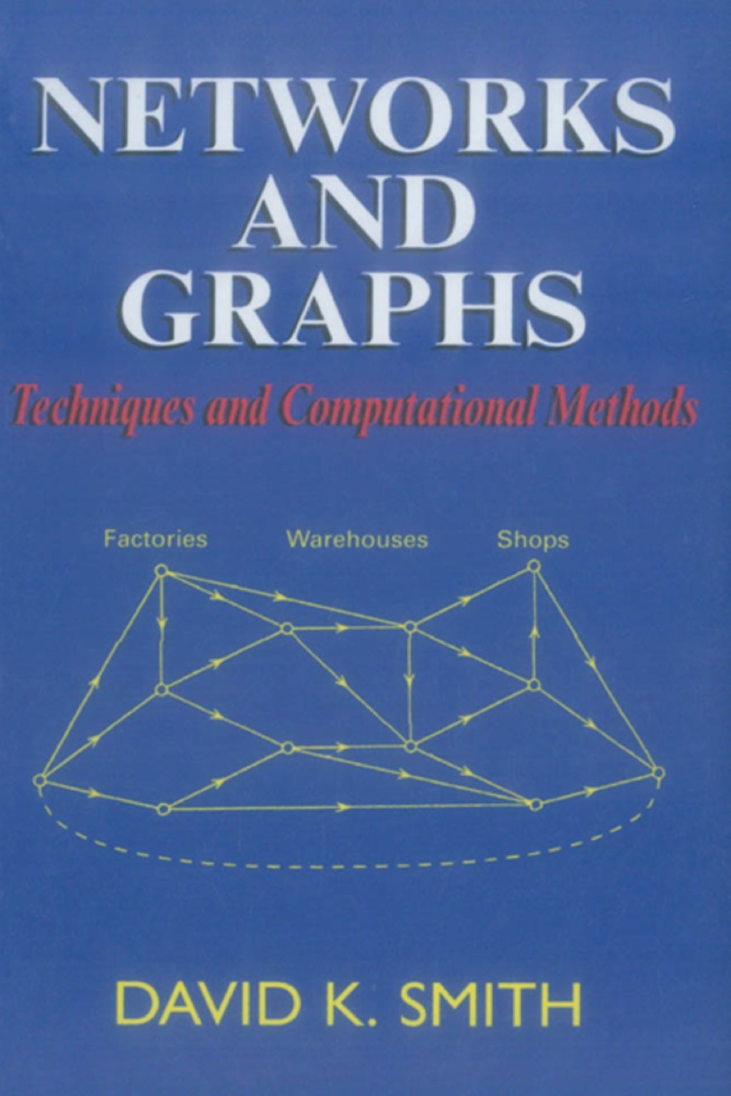 Networks and Graphs: Techniques and Computational Methods  â€“ PDF/EPUB Version Downloadable