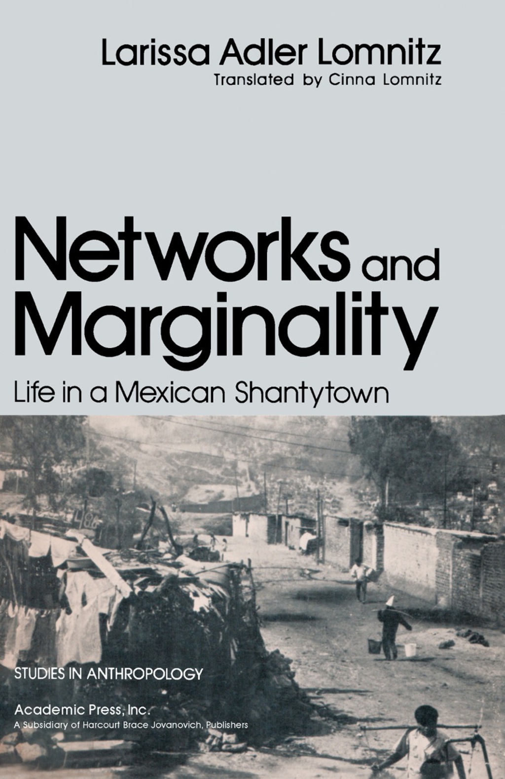 Networks and Marginality Life in a Mexican Shantytown  â€“ PDF/EPUB Version Downloadable