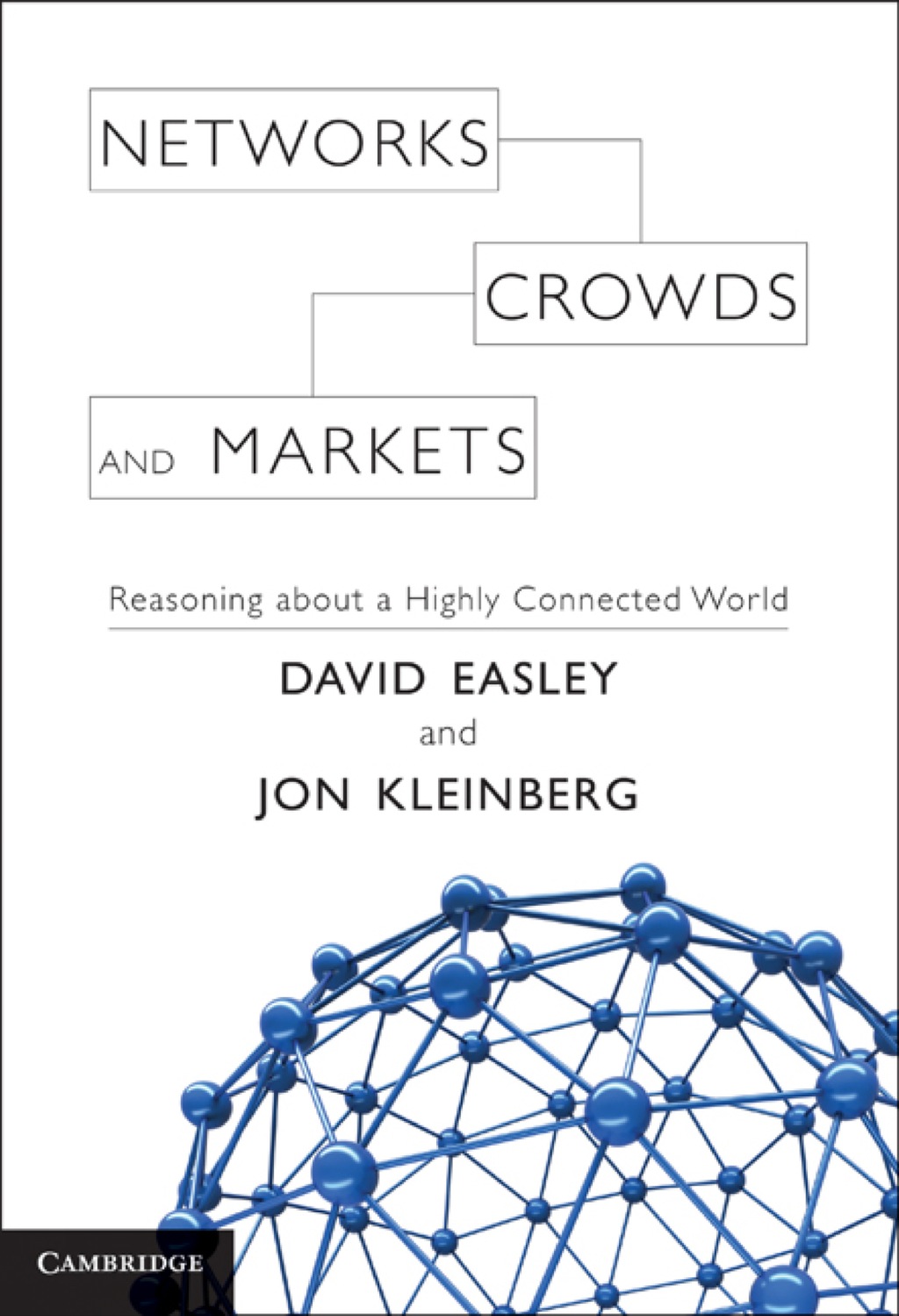 Networks, Crowds, and Markets Reasoning about a Highly Connected World  â€“ PDF/EPUB Version Downloadable