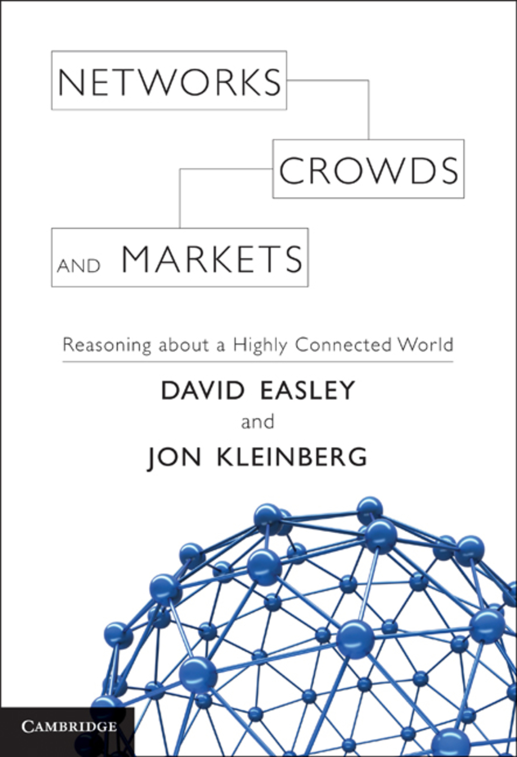 Networks, Crowds, and Markets Reasoning about a Highly Connected World 1st Edition â€“ PDF/EPUB Version Downloadable