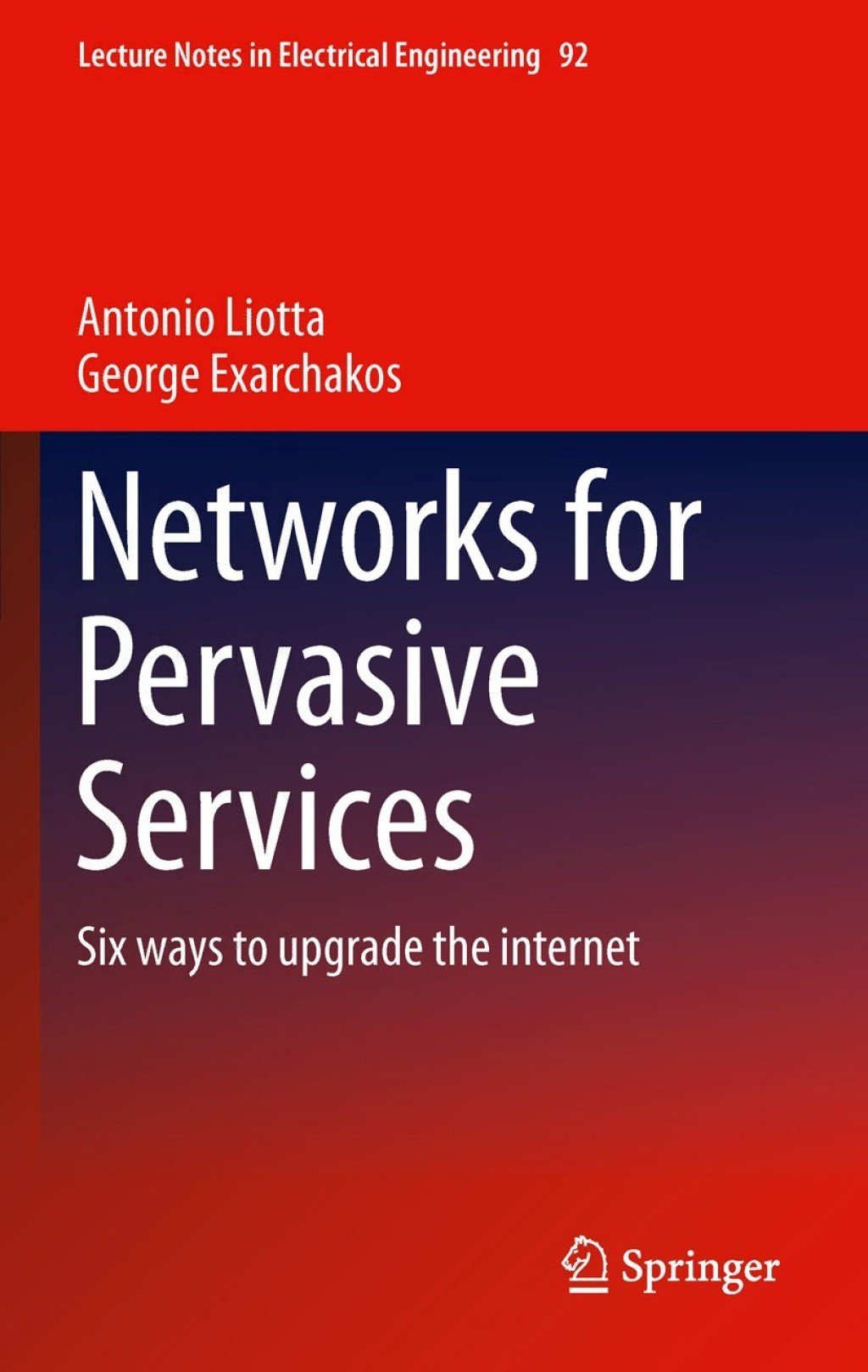 Networks for Pervasive Services Six Ways to Upgrade the Internet  â€“ PDF/EPUB Version Downloadable