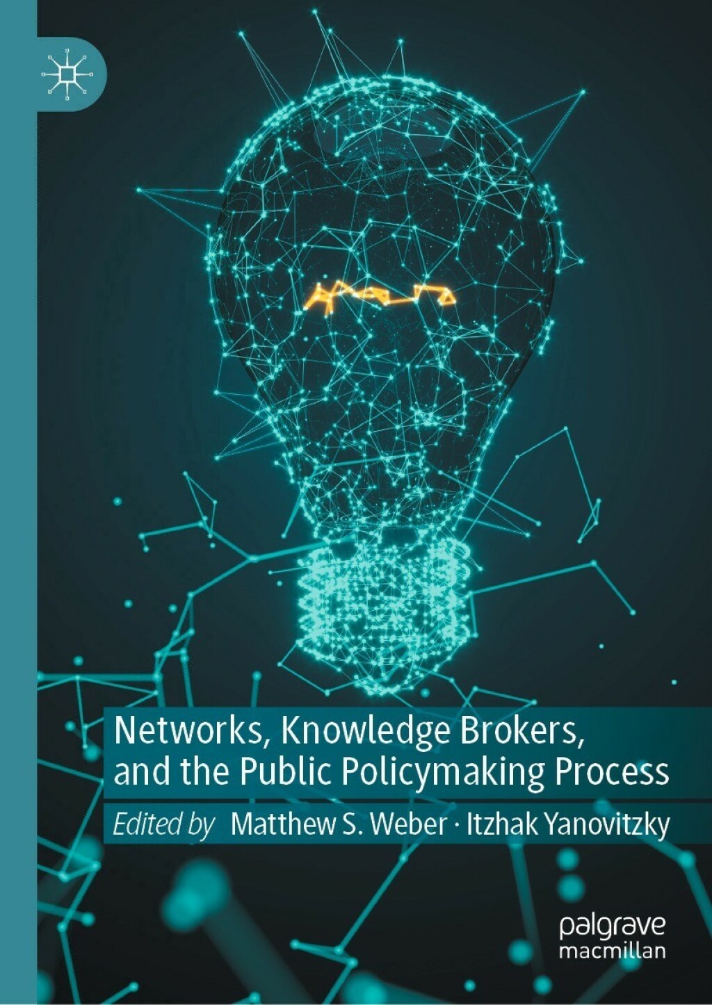 Networks, Knowledge Brokers, and the Public Policymaking Process  â€“ PDF/EPUB Version Downloadable
