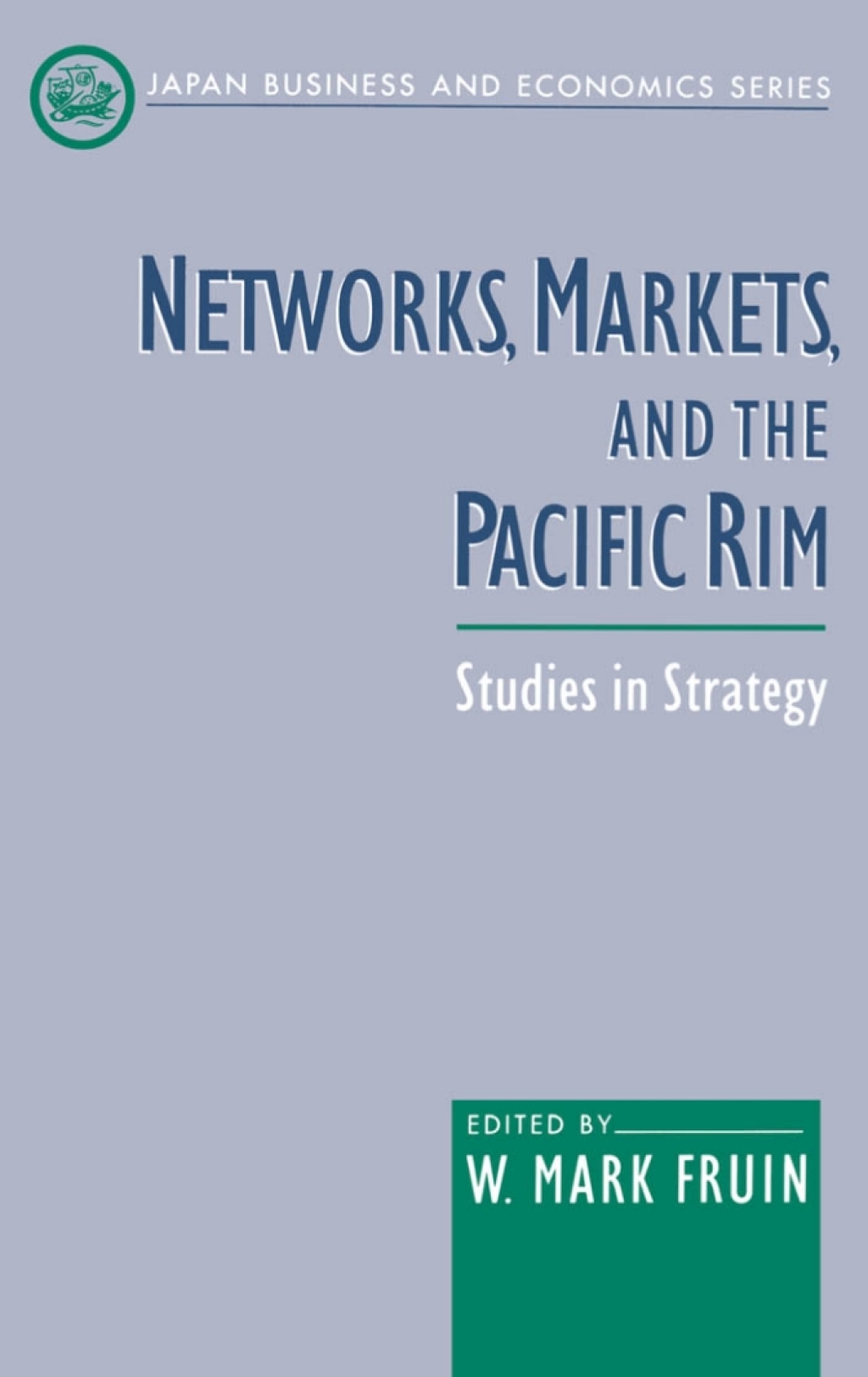 Networks, Markets, and the Pacific Rim Studies in Strategy 1st Edition â€“ PDF/EPUB Version Downloadable