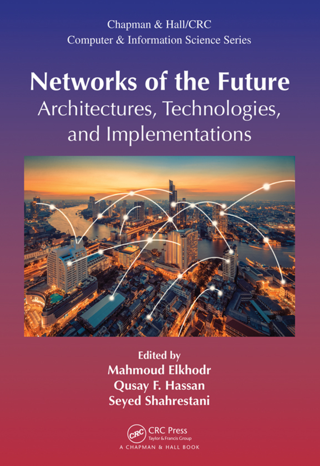 Networks of the Future Architectures, Technologies, and Implementations 1st Edition â€“ PDF/EPUB Version Downloadable
