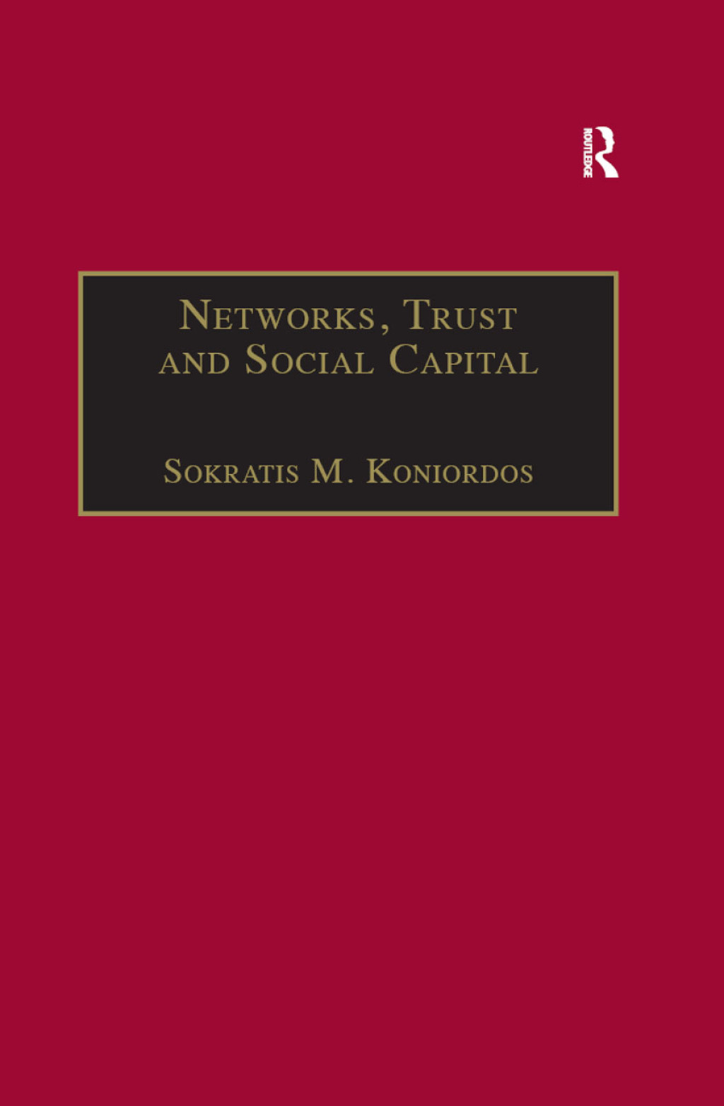 Networks, Trust and Social Capital Theoretical and Empirical Investigations from Europe 1st Edition â€“ PDF/EPUB Version Downloadable