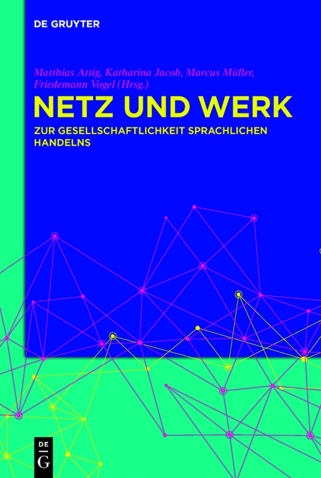 Netz und Werk Zur Gesellschaftlichkeit sprachlichen Handelns 1st Edition â€“ PDF/EPUB Version Downloadable