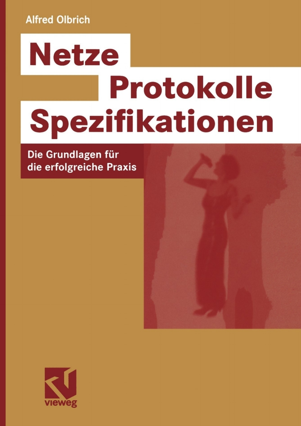 Netze â€” Protokolle â€” Spezifikationen Die Grundlagen fÃ¼r die erfolgreiche Praxis  â€“ PDF/EPUB Version Downloadable