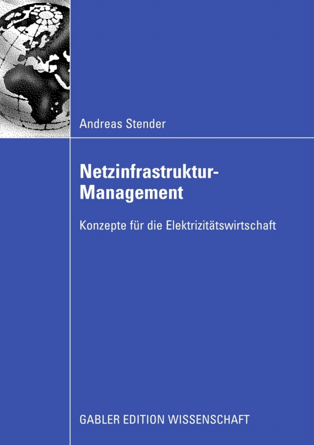 Netzinfrastruktur-Management Konzepte fÃ¼r die ElektrizitÃ¤tswirtschaft  â€“ PDF/EPUB Version Downloadable
