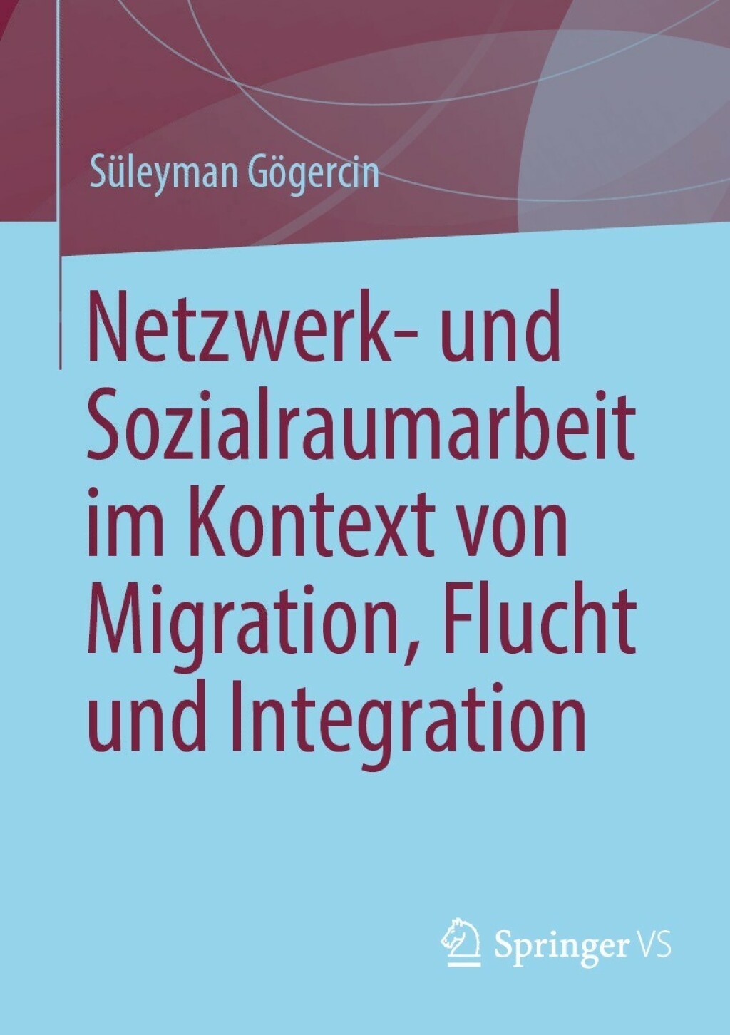 Netzwerk- und Sozialraumarbeit im Kontext von Migration, Flucht und Integration  â€“ PDF/EPUB Version Downloadable