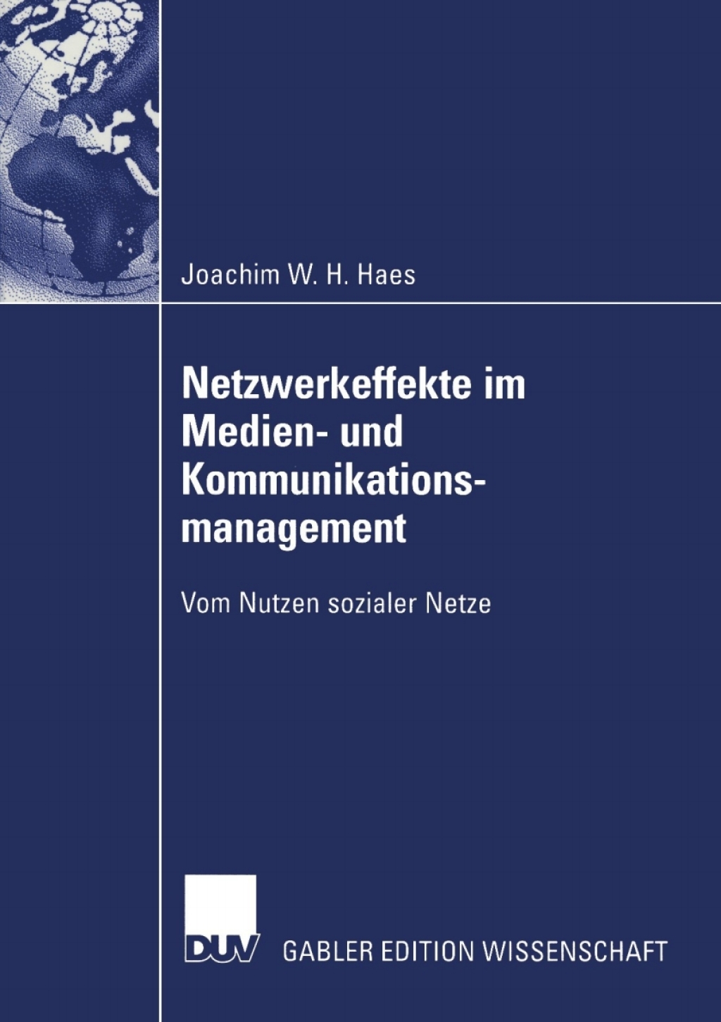 Netzwerkeffekte im Medien- und Kommunikationsmanagement Vom Nutzen sozialer Netze  â€“ PDF/EPUB Version Downloadable