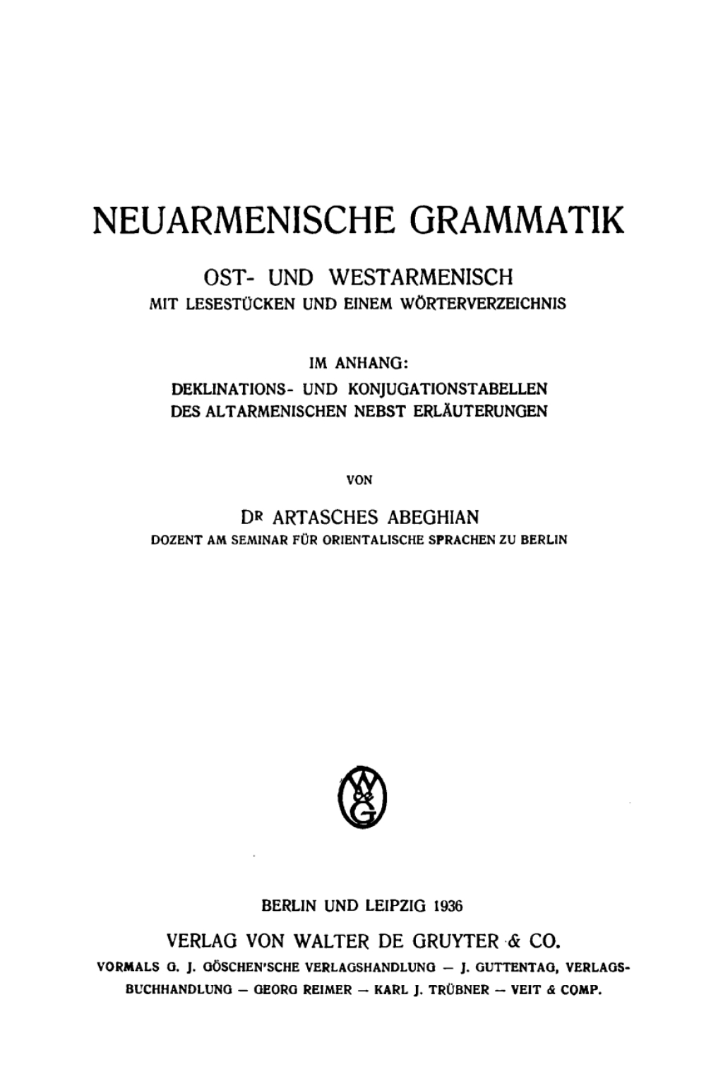 Neuarmenische Grammatik Ost- und westarmenisch mit LesestÃ¼cken und einem WÃ¶rterverzeichnis 1st Edition â€“ PDF/EPUB Version Downloadable