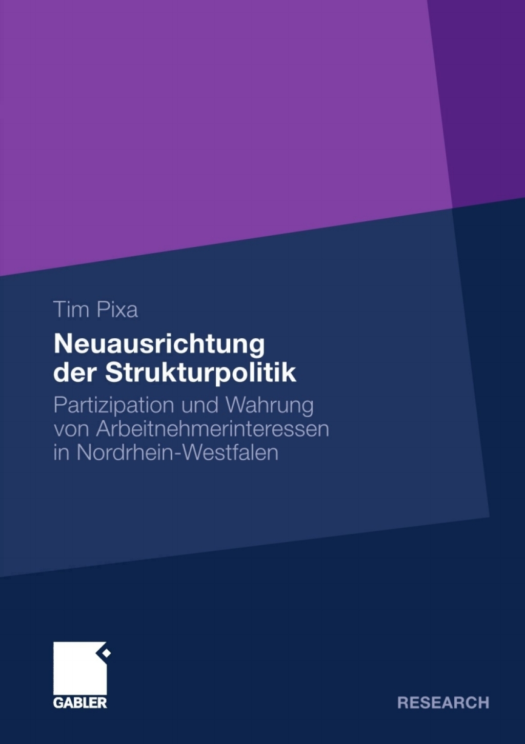 Neuausrichtung der Strukturpolitik Partizipation und Wahrung von Arbeitnehmerinteressen in Nordrhein-Westfalen  â€“ PDF/EPUB Version Downloadable