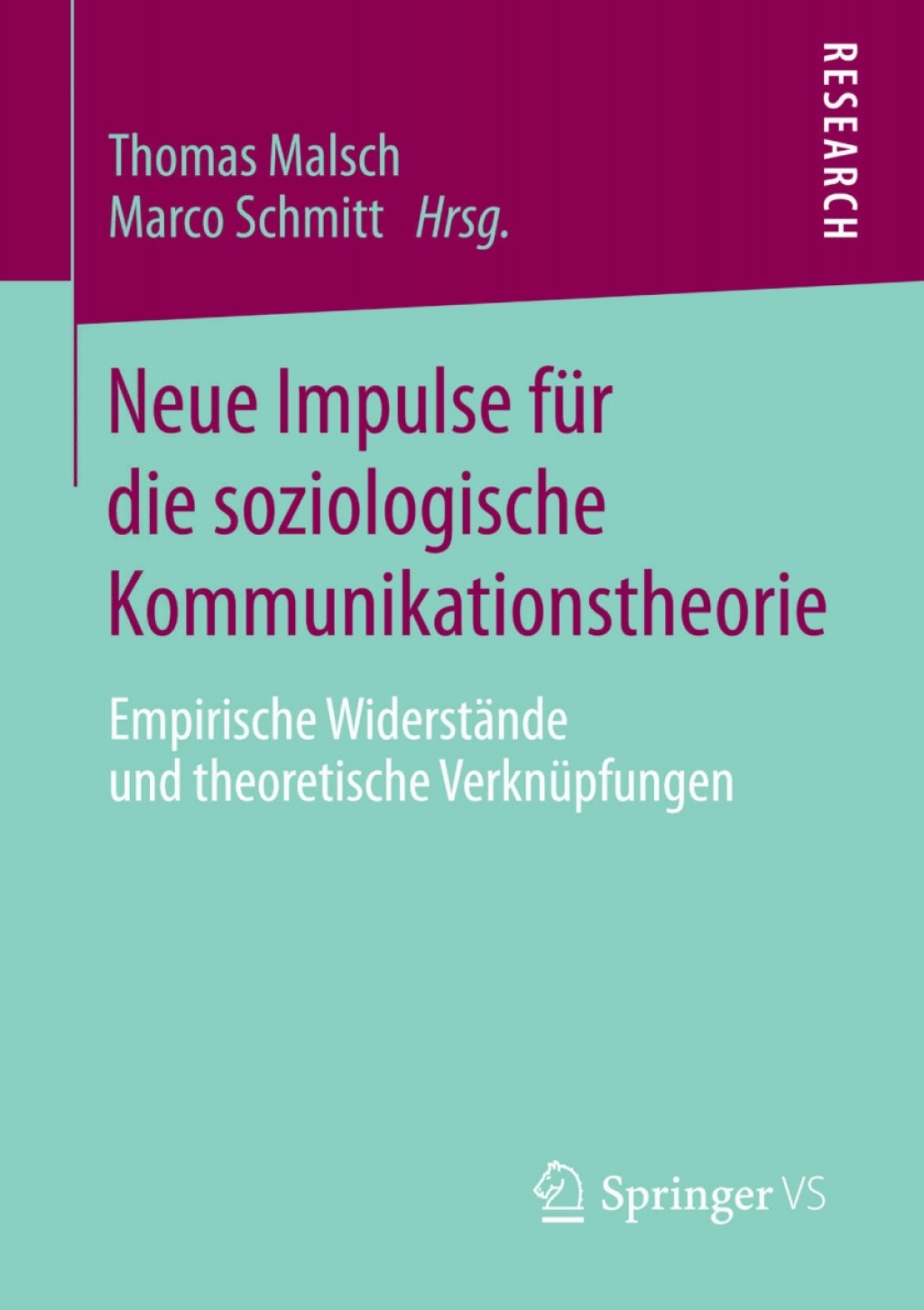 Neue Impulse fÃ¼r die soziologische Kommunikationstheorie Empirische WiderstÃ¤nde und theoretische VerknÃ¼pfungen  â€“ PDF/EPUB Version Downloadable