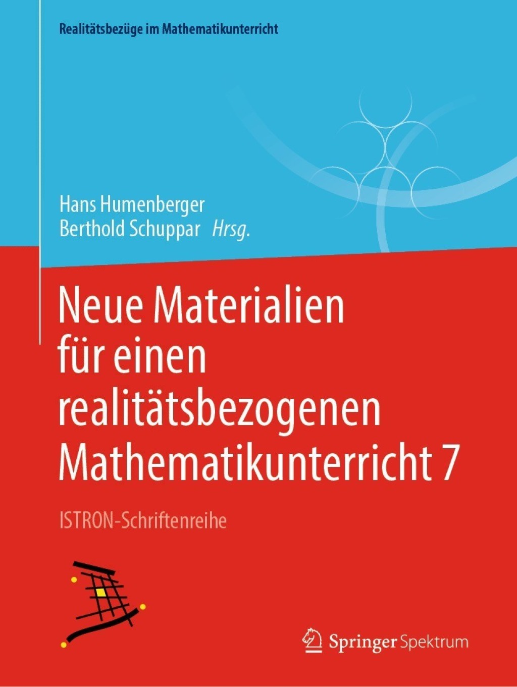 Neue Materialien fÃ¼r einen realitÃ¤tsbezogenen Mathematikunterricht 7 ISTRON-Schriftenreihe - (PDF/EPUB Version)