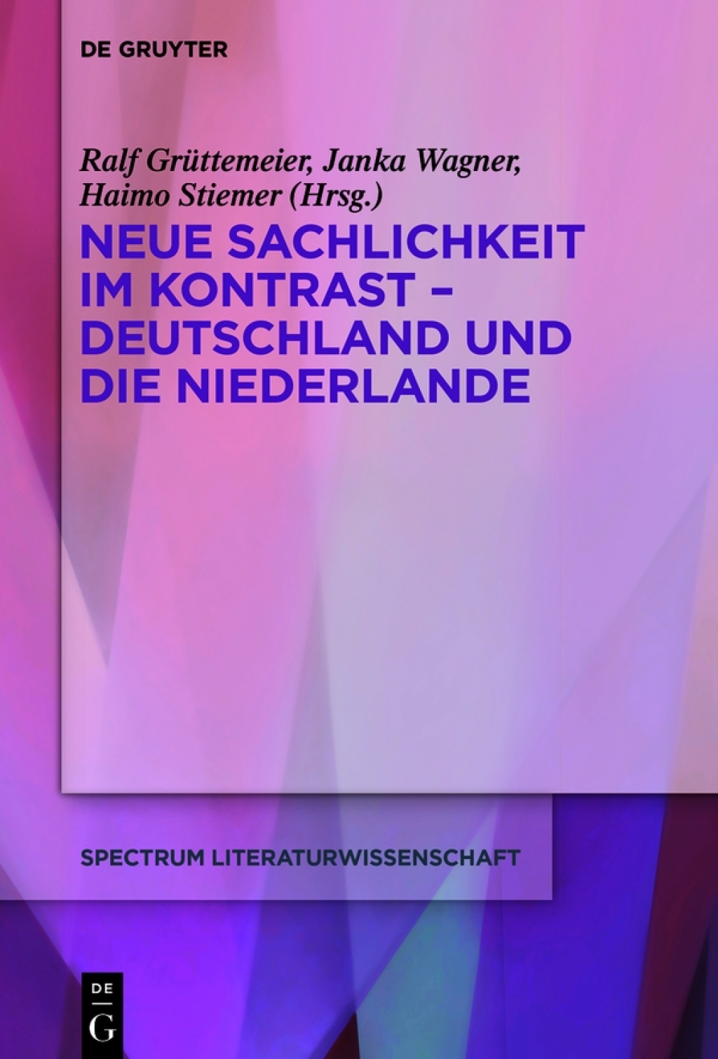 Neue Sachlichkeit im Kontrast â€“ Deutschland und die Niederlande 1st Edition â€“ PDF/EPUB Version Downloadable
