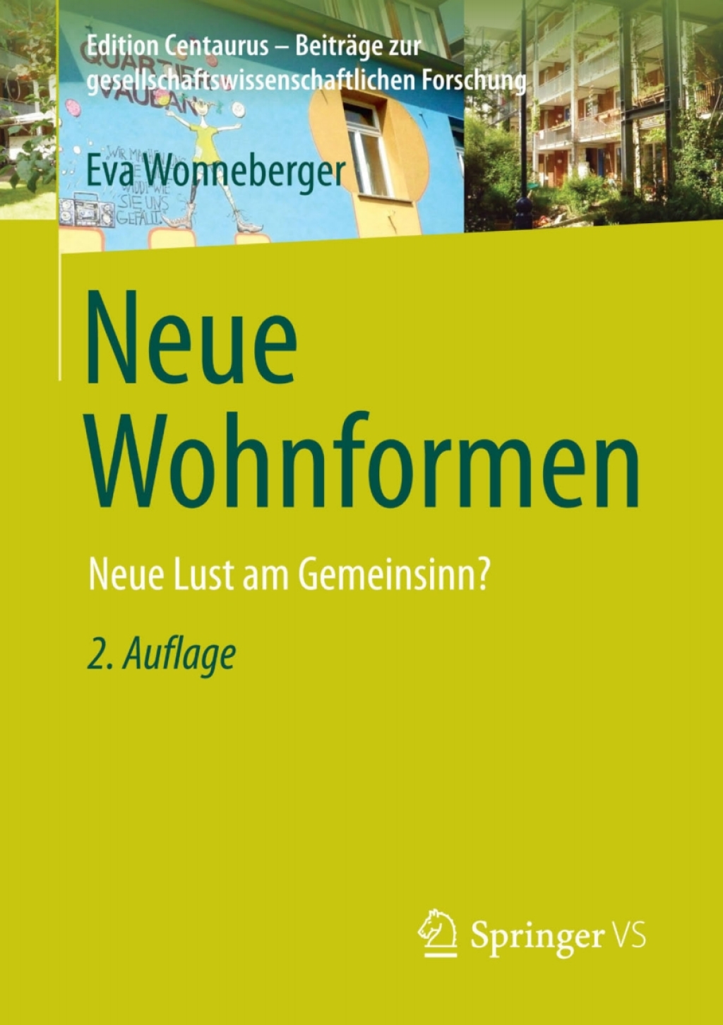 Neue Wohnformen Neue Lust am Gemeinsinn? 2nd Edition â€“ PDF/EPUB Version Downloadable