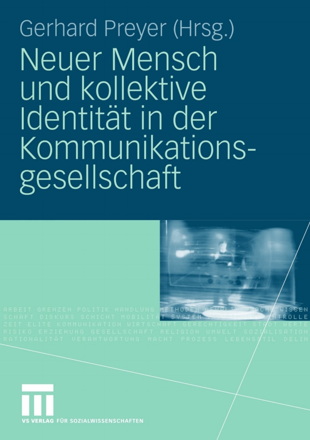 Neuer Mensch und kollektive IdentitÃ¤t in der Kommunikationsgesellschaft 1st Edition â€“ PDF/EPUB Version Downloadable