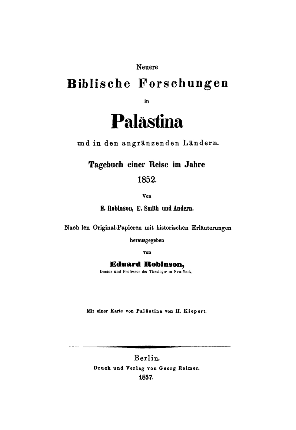Neuere biblische Forschungen in PalÃ¤stina und in angrenzenden LÃ¤ndern Tagebuch einer Reise im Jahre 1852 1st Edition â€“ PDF/EPUB Version Downloadable