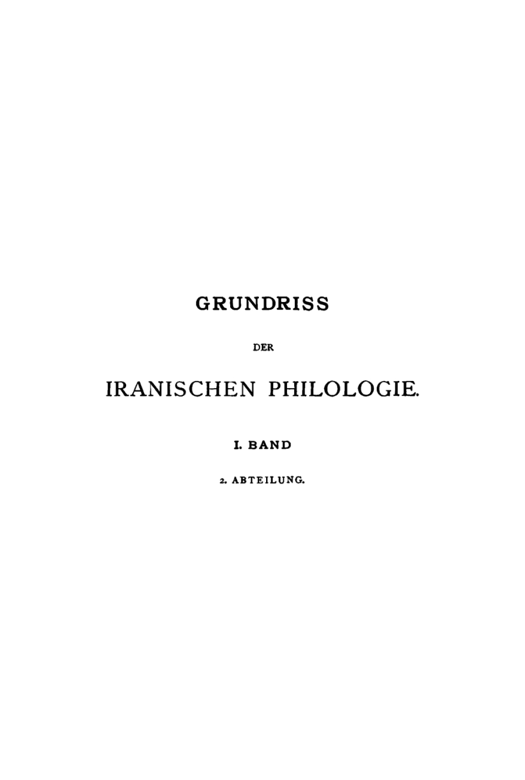 Neupersische Schriftsprache. Die Sprachen der Afghanen, Balutschen und Kurden. Kleinere Dialekte und Dialektgruppen. Register zum Band 1 1st Edition â€“ PDF/EPUB Version Downloadable