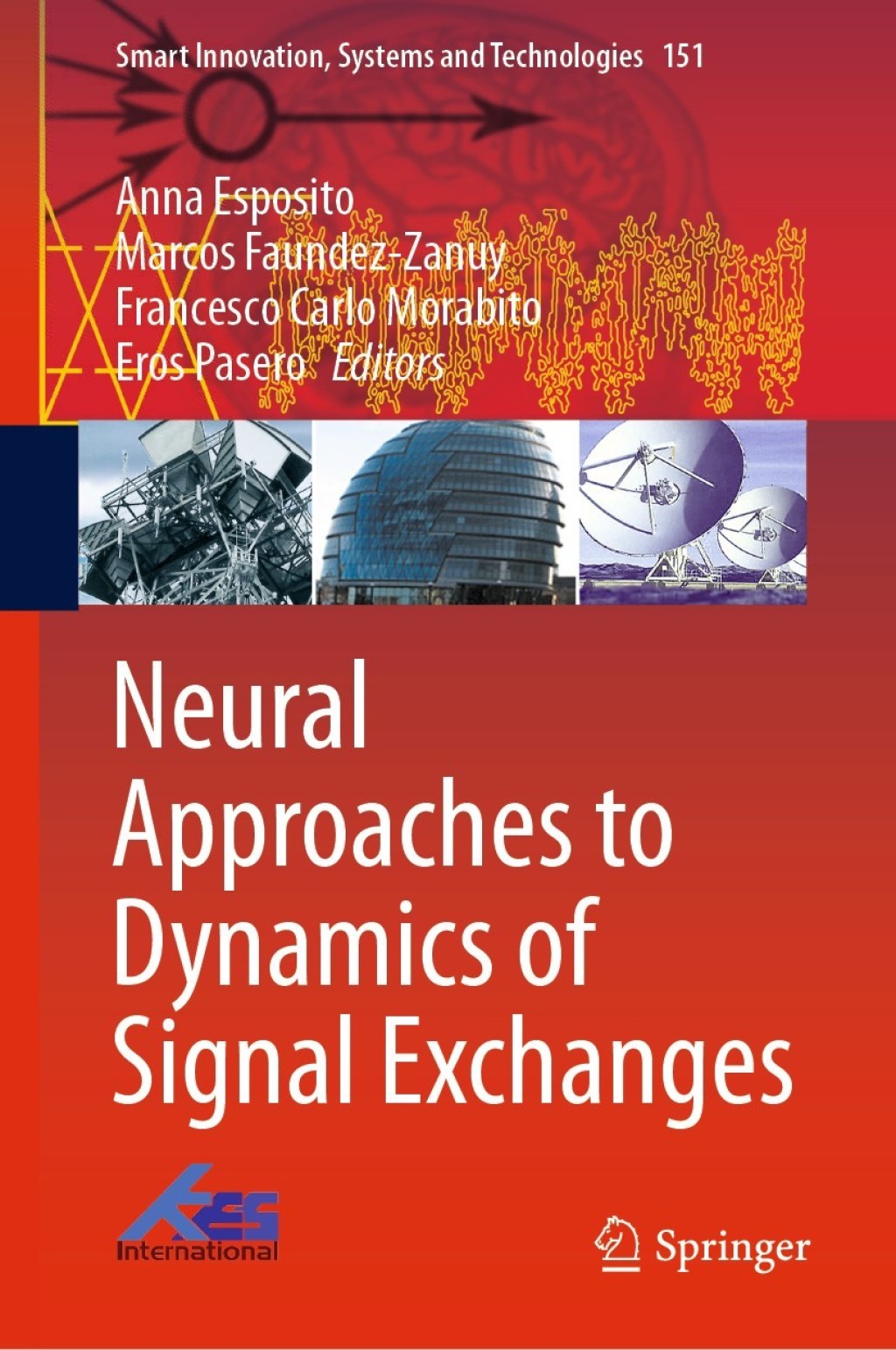 Neural Approaches to Dynamics of Signal Exchanges  â€“ PDF/EPUB Version Downloadable