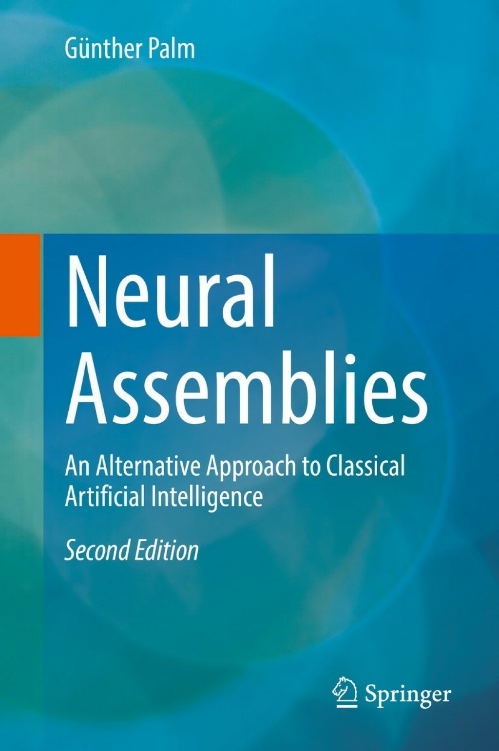 Neural Assemblies An Alternative Approach to Classical Artificial Intelligence 2nd Edition â€“ PDF/EPUB Version Downloadable