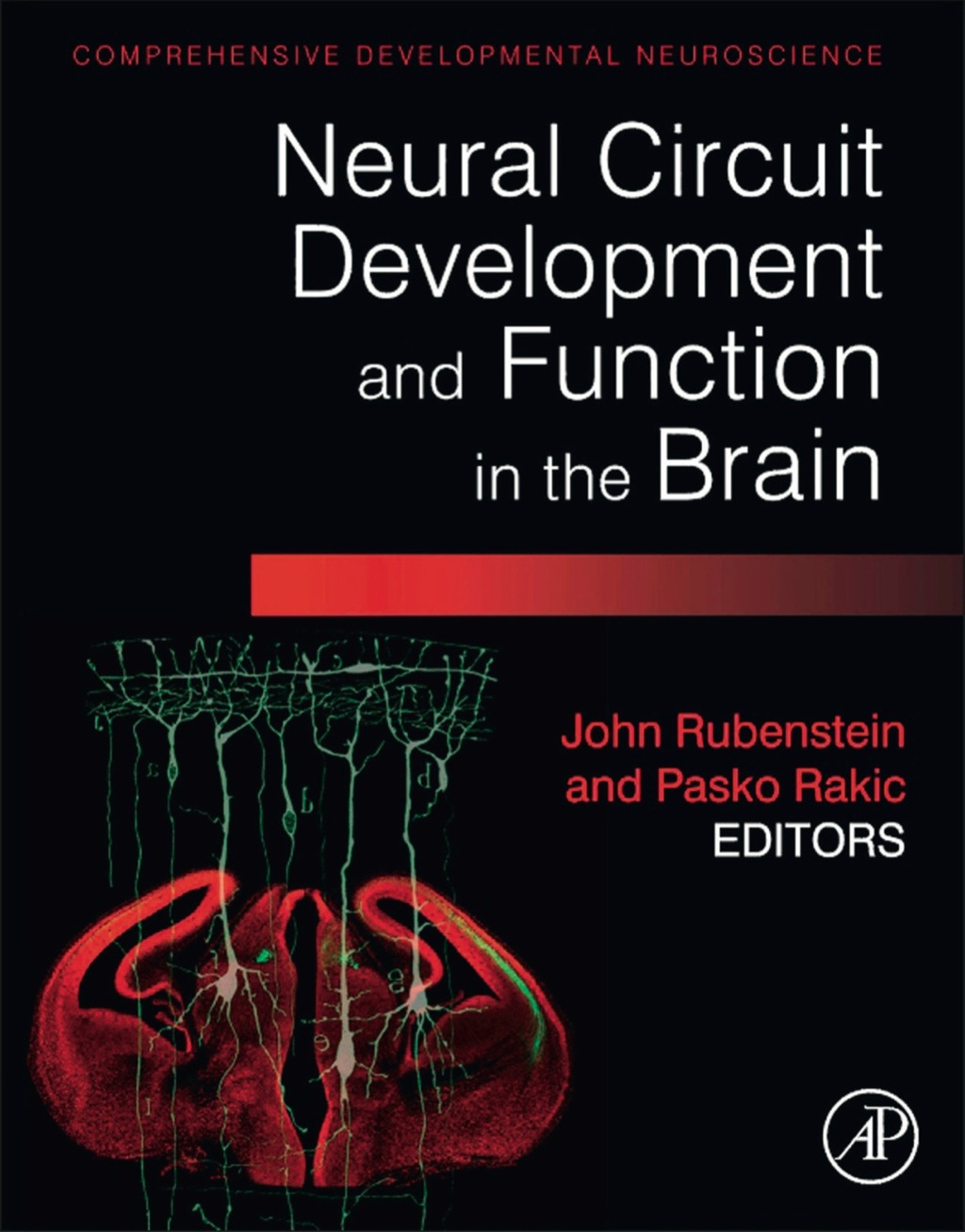 Neural Circuit Development and Function in the Healthy and Diseased Brain: Comprehensive Developmental Neuroscience 1st Edition â€“ PDF/EPUB Version Downloadable