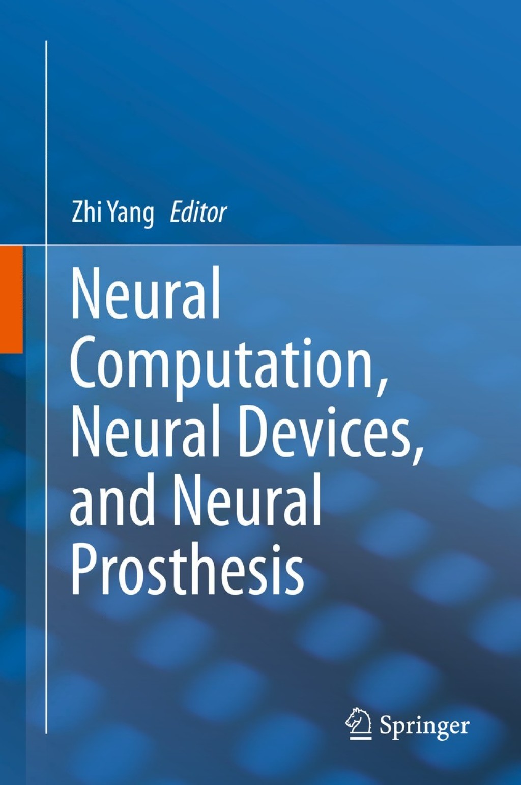 Neural Computation, Neural Devices, and Neural Prosthesis  â€“ PDF/EPUB Version Downloadable